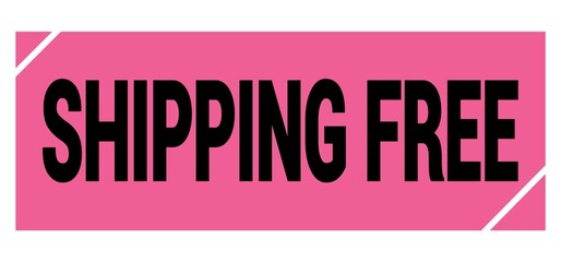 SHIPPING FREE text on pink-black grungy stamp sign.