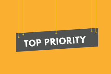 top priority text Button. top priority Sign Icon Label Sticker Web Buttons
