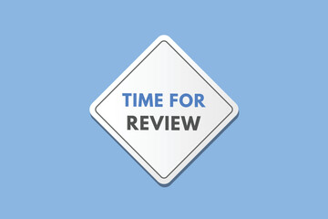 time for review text Button. time for review Sign Icon Label Sticker Web Buttons
