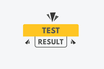 test result text Button. test result Sign Icon Label Sticker Web Buttons
