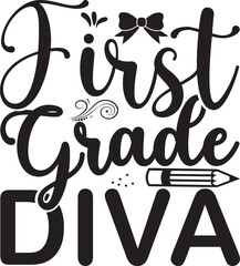 .   First grade diva  -   Lettering design for greeting banners, Mouse Pads, Prints, Cards and Posters, Mugs, Notebooks, Floor Pillows and T-shirt prints design.
