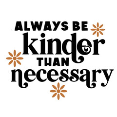 Kindness Quotes Typography Black and White 