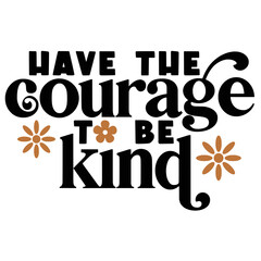 Kindness Quotes Typography Black and White 