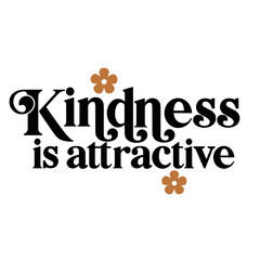 Kindness Quotes Typography Black and White 