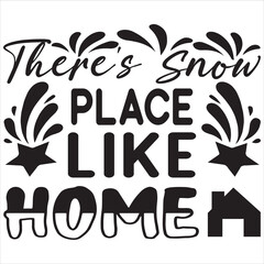 There's snow place like home