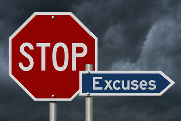 Stop Excuses red road sign