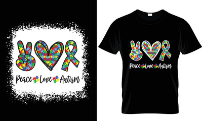 Peace, Love, Autism AUTISM AWARENESS t-shirt design