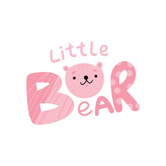 Little bear lettering. Cute bear logo for baby items. Vector hand drawn illustration.