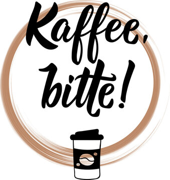 German text: coffee please. Lettering. Element for flyers banner and posters Modern calligraphy.