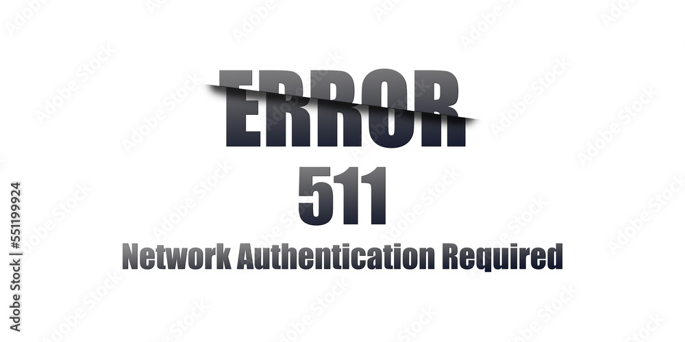 Poster 511 Network Authentication Required - Https Status Code. Illustration on white background. For Website. Error Page.