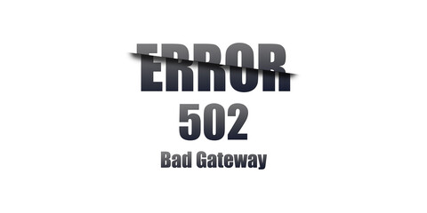 502 Bad Gateway - Https Status Code. Illustration on white background. For Website. Error Page.