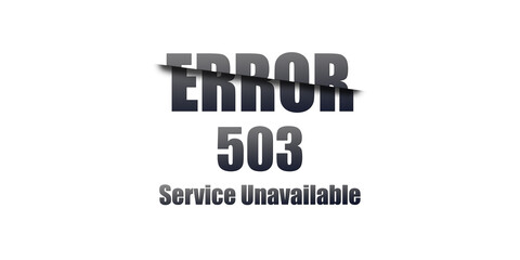 503 Service Unavailable - Https Status Code. Illustration on white background. For Website. Error Page.