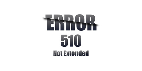 510 Not Extended - Https Status Code. Illustration on white background. For Website. Error Page.