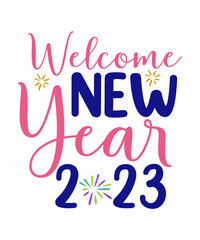 Happy New Year SVG Bundle, Hello 2023 Svg, New Year Decoration, New Year Sign, Silhouette Cricut,  New Year Quote Svg,New Years SVG Bundle,goodbye 2022 welcome 2023,
have a great 2023,