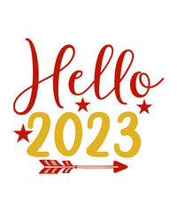 Happy New Year SVG Bundle, Hello 2023 Svg, New Year Decoration, New Year Sign, Silhouette Cricut,  New Year Quote Svg,New Years SVG Bundle,goodbye 2022 welcome 2023,
have a great 2023,