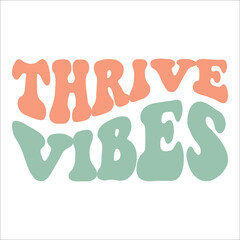 Thrive Vibes