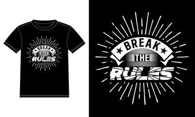 Break the Rules vintage label T-shirt Design template, Car Window Sticker, POD, cover, Isolated Black Background Vector design.
