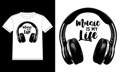Music is my Life Hand drawn With Headphones . T-shirt Design template, Car Window Sticker, POD, cover, Isolated White Background Vector illustration
