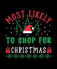 Naklejka premium Funny Christmas SVG, Most Likely T-Shirt Design, Funny Christmas SVG, Most Likely To SVG, Christmas SVG Bundle, Christmas Quote SVG, Christmas Crew SVG,