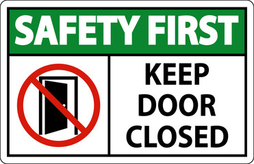 Safety First Keep Door Closed Sign On White Background