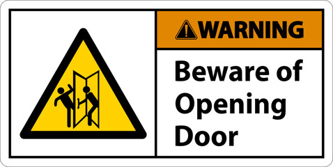 Warning Beware Opening Door Sign On White Background