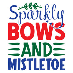 Sparkly Bows and Mistletoe