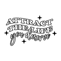 Law of attraction Quotes Typography Black and White 