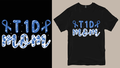 t1d mom t shirt design .
