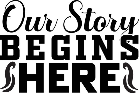 our story begins here