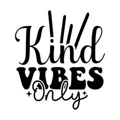 Obraz premium Kind Vibes Only