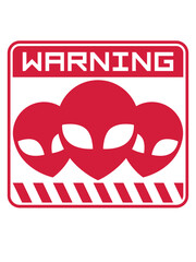 Schild Warning Alien Design 