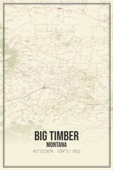 Retro US city map of Big Timber, Montana. Vintage street map.