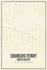 Retro US city map of Churchs Ferry, North Dakota. Vintage street map.