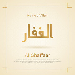 Arabic calligraphy gold in islamic background one of 99 names of allah arabic asmaul husna Al Ghaffaar