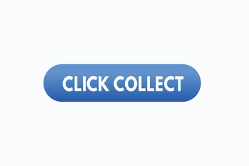 click collect button vectors. sign  label speech bubble click collect
