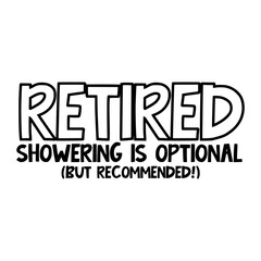 Retirement Quotes Typography Black and White 