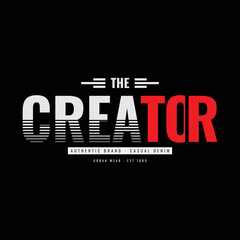 The creator t-shirt and apparel design