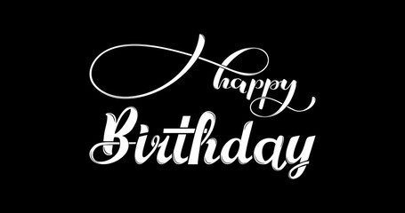 Happy birthday.  Lettering text banner handwritten in white color on a black background. Vector illustration.
