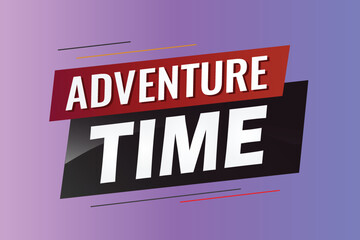 Adventure time word concept vector illustration with lines 3d style for social media landing page, template, ui, web, mobile app, poster, banner, flyer, background, gift card, coupon, label, wallpaper