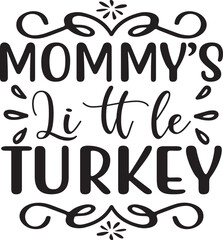 Mommy's Little Turkey