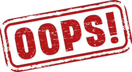 Oops! rubber stamp. Vintage old red color texture frame label