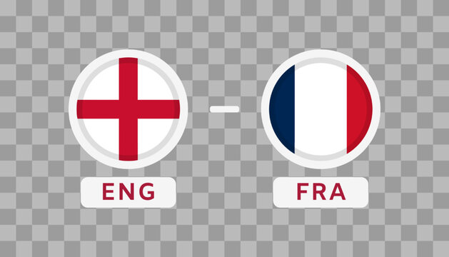 England vs France Match Design Element. Flags Icons isolated on transparent background. Football Championship Competition Infographics. Announcement, Game Score, Scoreboard Template. Vector