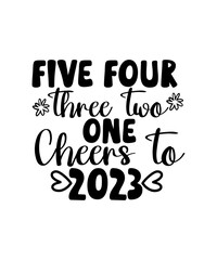Fototapeta premium New Years SVG Bundle, New Year's Eve Quote, Cheers 2023 Saying, Nye Decor, Happy New Year Clip Art, New Year,