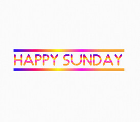 An Illustrated HAPPY SUNDAY text isolated on white background