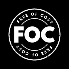 FOC - Free Of Cost acronym text stamp, business concept background