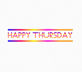 An Illustrated HAPPY THURSDAY text isolated on white background