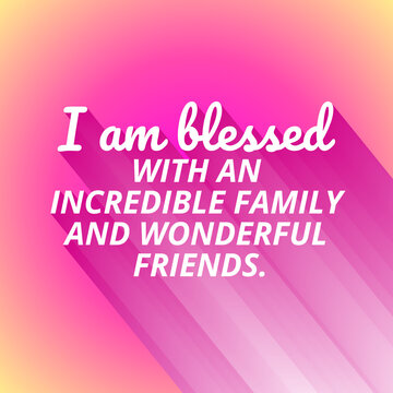 I am blessed positive affirmation quote. best for wall art, artwork, greeting card and t shirt design