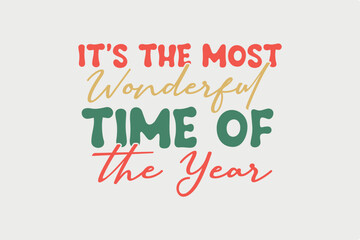 It's the Most wonderful time of the year Retro Christmas SVG t shirt Design 