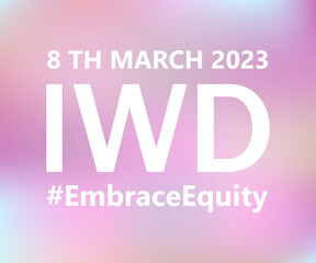 Embrace Equity is campaign theme of International Woman's Day 2023. Vector illustration.