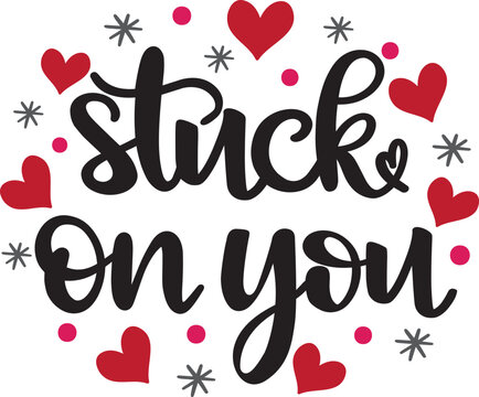 Stuck on You Lettering. SVG.